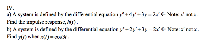Solved A system is defined by the differential equation y" + | Chegg.com