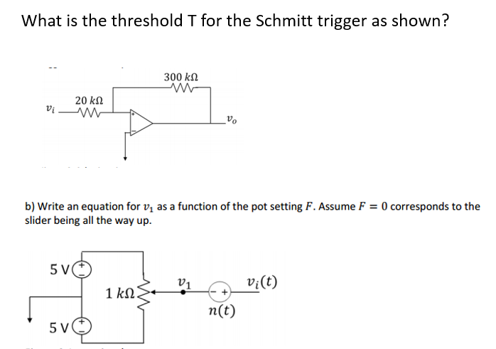 Solved What Is The Threshold T For The Schmitt Trigger As | Chegg.com