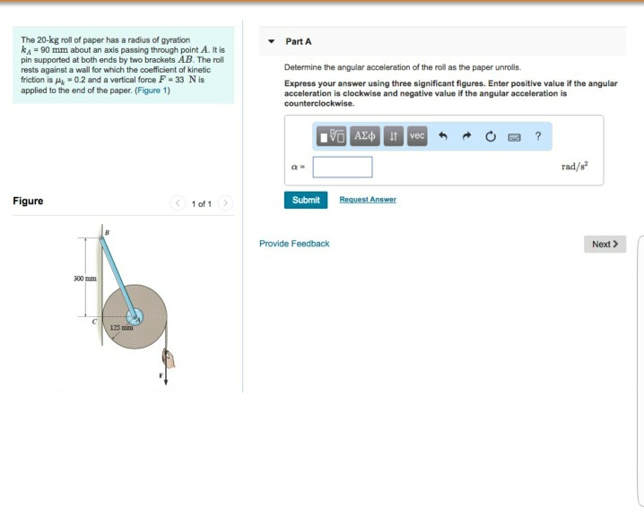 Solved The 20-kg roll of paper has a radius of gyration | Chegg.com