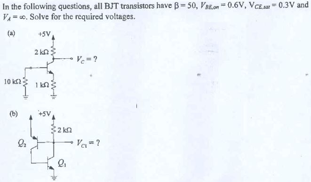 Solved In the following questions, all BJT transistors have