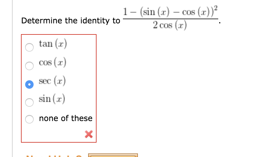 Solved 1- (sin (r) - cos (a 2 cos (r Determine the identity | Chegg.com