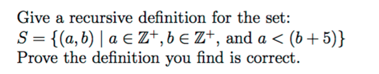 Solved: Give A Recursive Definition For The Set: Prove The... | Chegg.com