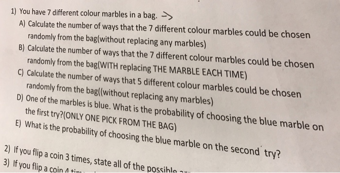 Solved You have 7 different colour marbles in a bag. | Chegg.com