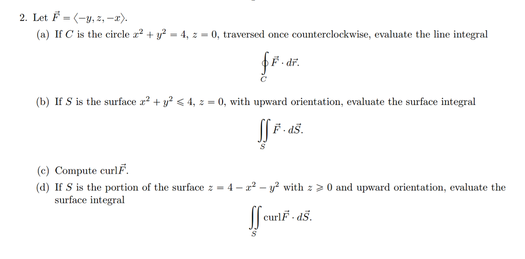 Solved Let F vector = (-y, z, -x) (a) If C is the circle | Chegg.com