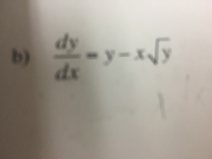 dy/dx=y-x square root y | Chegg.com