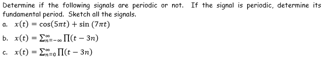 Solved Determine if the following signals are periodic or | Chegg.com