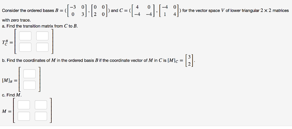 Solved for the vector space V of lower triangular 2 x 2 | Chegg.com