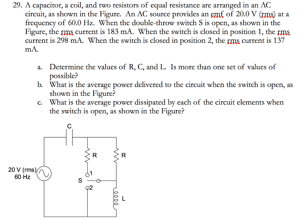 Solved A capacitor, a coil, and two resistors of equal