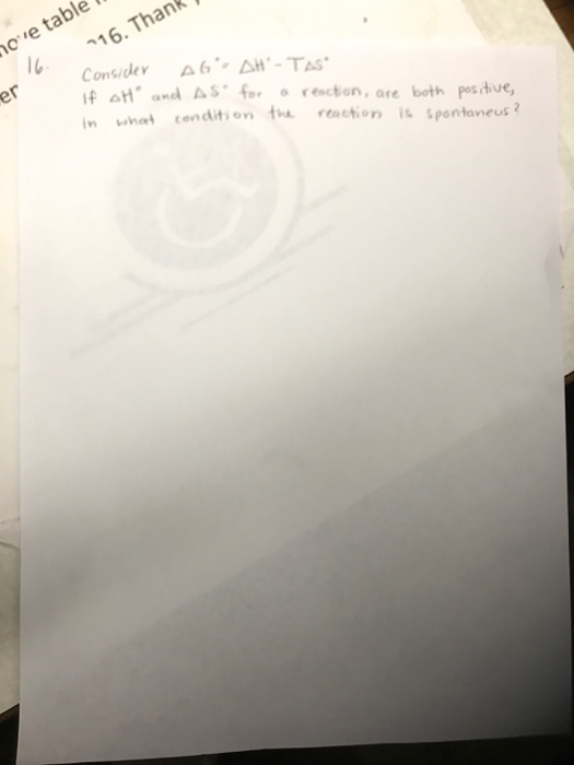 Solved Consider delta G degree = delta H' = T delta s degree