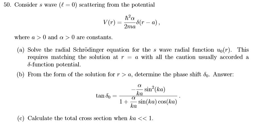 Consider s wave (l = 0) scattering from the potential | Chegg.com