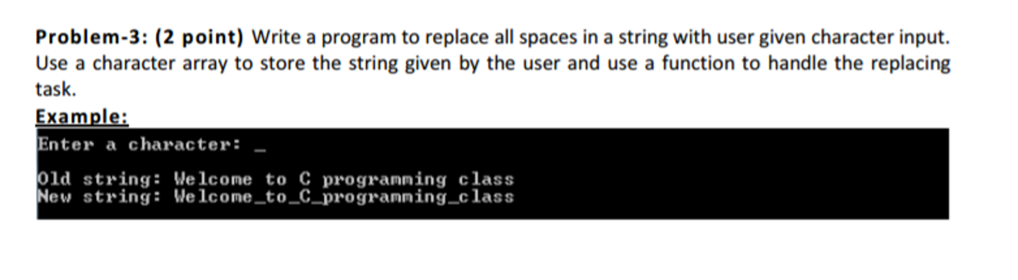 Solved Write A Program To Replace All Spaces In A String | Chegg.com