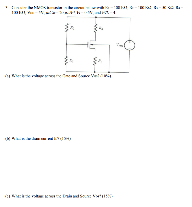 Solved Consider the NMOS transistor in the circuit below | Chegg.com