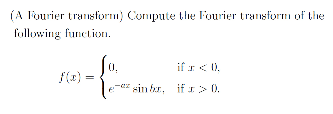 Solved (A Fourier transform) Compute the Fourier transform | Chegg.com