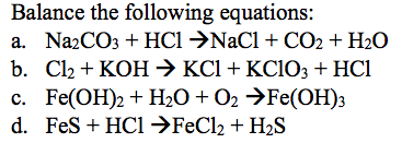 Solved Balance the following equations: a. Na2CO3 + HCl NaC | Chegg.com