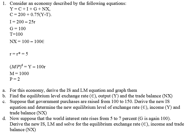 An Economy Is Described By The Following Equations 1. Consider an economy described by the following | Chegg.com