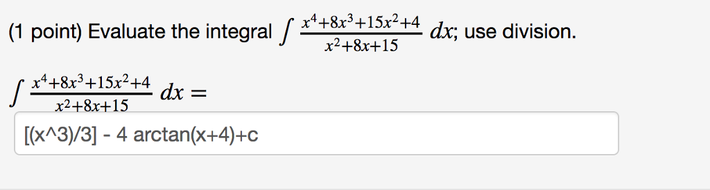 solved-evaluate-the-integral-integral-x-4-8x-3-15x-2-chegg