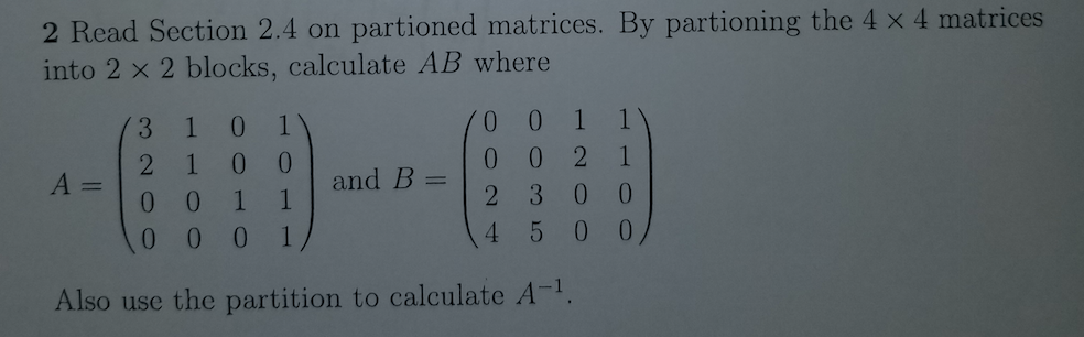 Solved 2 Read Section 2.4 on partioned matrices. By | Chegg.com
