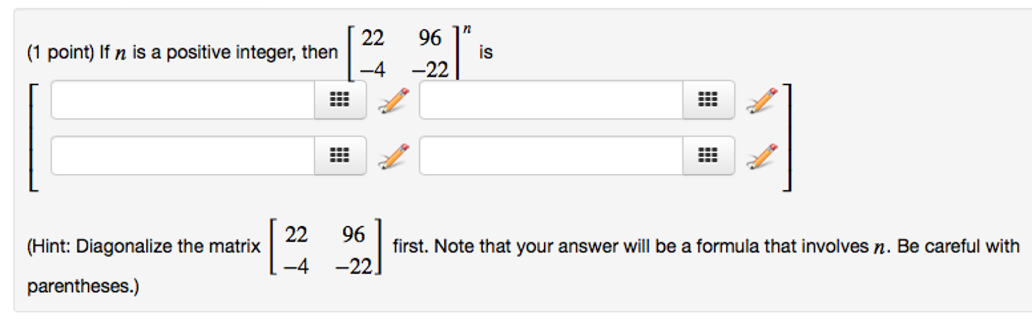 Solved: If N Is A Positive Integer Then [22 96 -4 -22] | Chegg.com