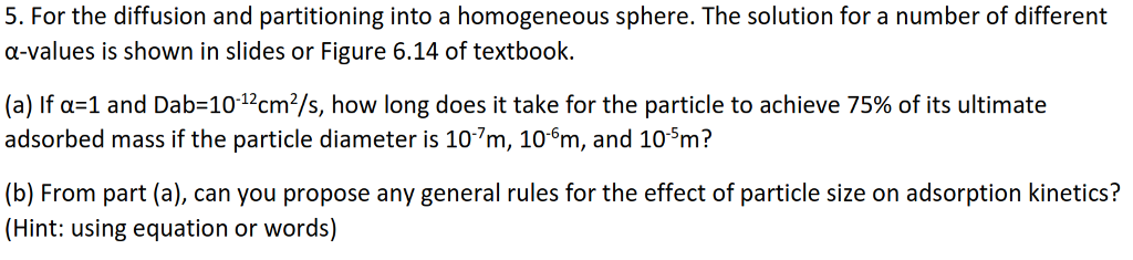 For the diffusion and partitioning into a | Chegg.com
