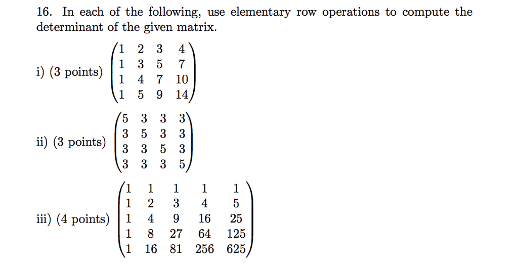 Solved 16. In each of the following use elementary row Chegg