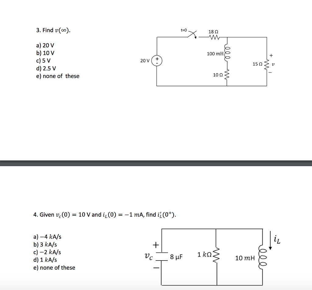 Solved 12. Given i(0) = 36 mA, find v' (O+). 10 kΩ a) 1 kV/s | Chegg.com