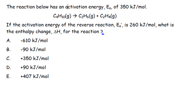 Solved The reaction below has an activation energy Ea of Chegg