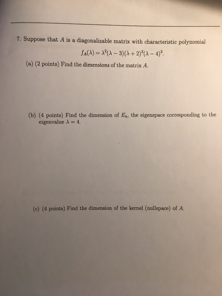 Solved Suppose that A is a diagonalizable matrix with | Chegg.com