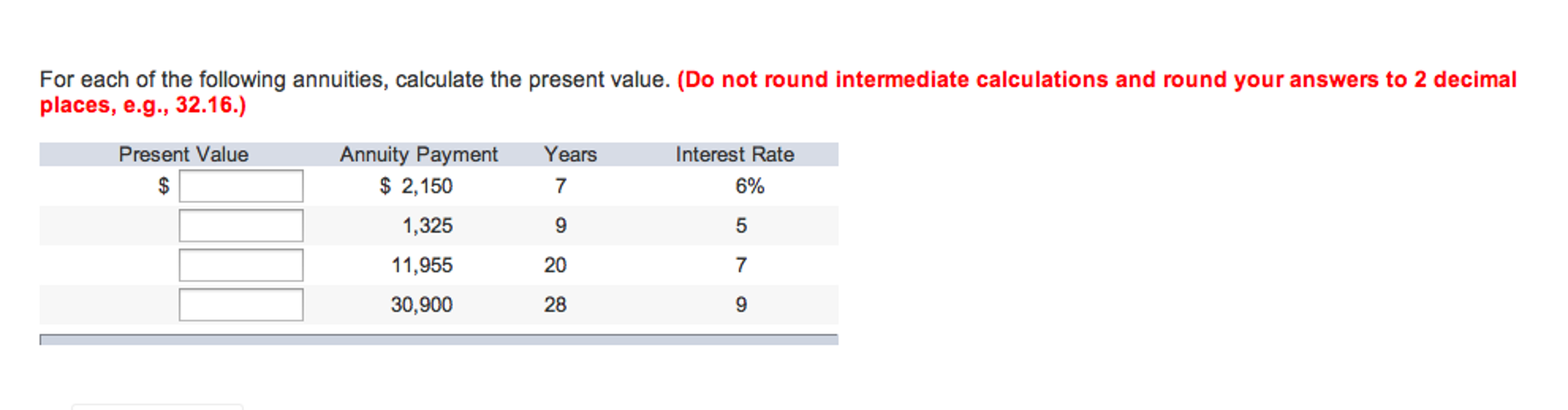 Solved For each of the following annuities, calculate the | Chegg.com