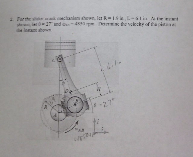 Solved For The Slider Crank Mechanism Shown Let R = 1.9 In | Chegg.com