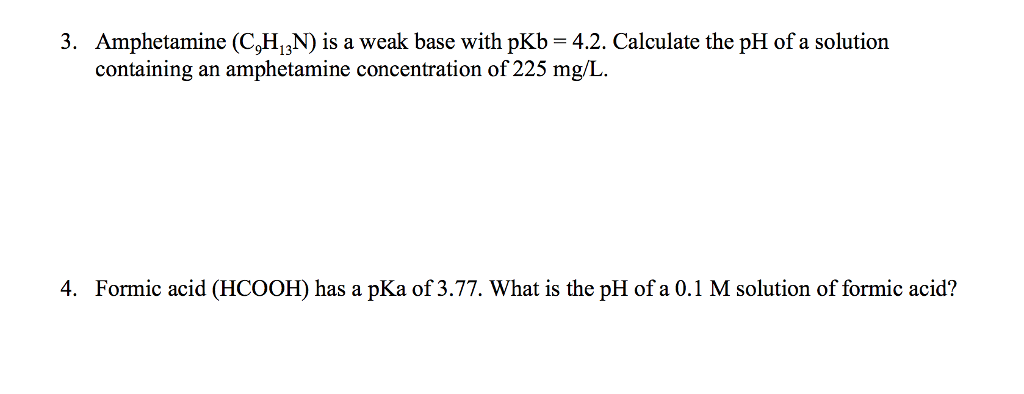 Solved Hello! The Two Problems Below Have Given The PKb And | Chegg.com