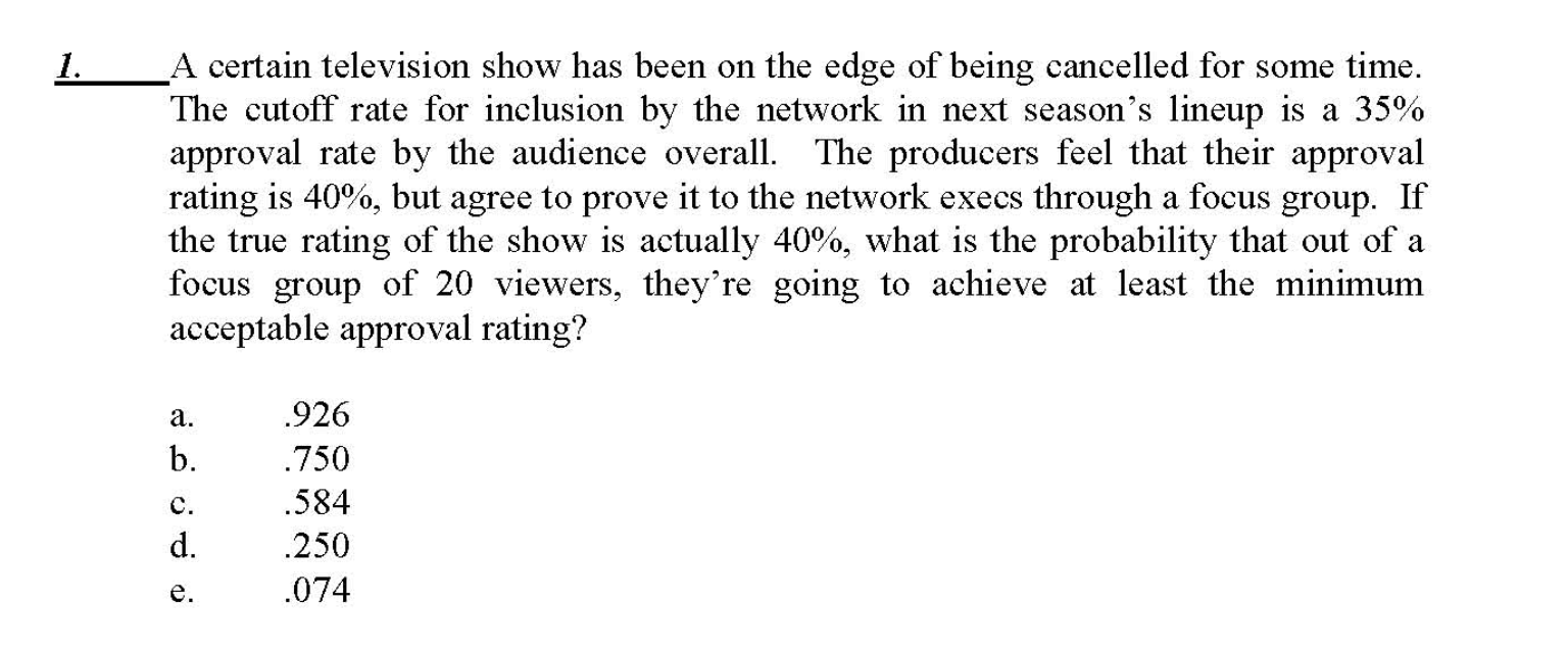 Solved A Certain Television Show Has Been On The Edge Of Chegg