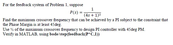 Solved Suppose P(s) = 1/(4s + 1)^2 Find the maximum | Chegg.com