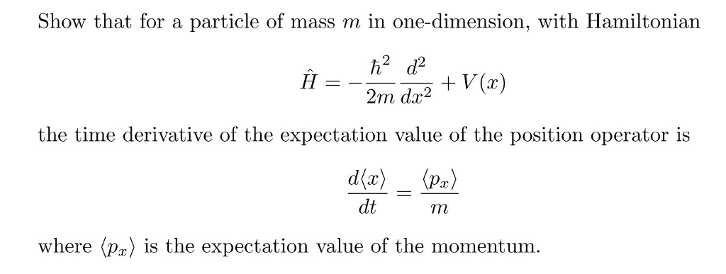 Solved Show That For A Particle Of Mass M In One Dimension