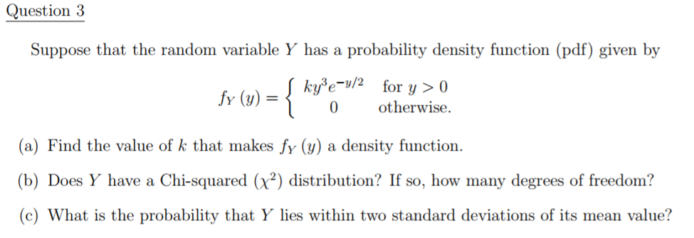 Solved Question 3 Suppose that the random variable Y has a | Chegg.com