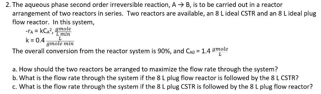 Solved The aqueous phase second order irreversible reaction, | Chegg.com