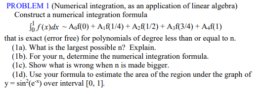 PROBLEM 1 (Numerical integration, as an application | Chegg.com