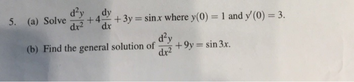 solved-solve-d-2y-dx-2-4dy-dx-3y-sin-x-where-y-0-1-chegg