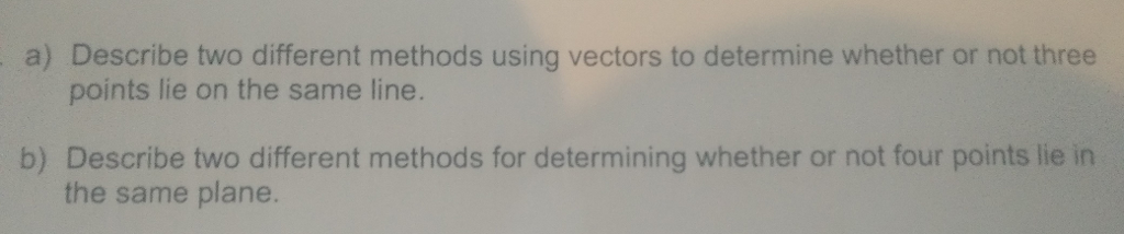Solved: "a) Describe Two Different Methods Using Vectors T... | Chegg.com