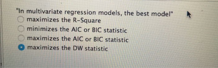 Solved In multivariate regression models, the best model | Chegg.com