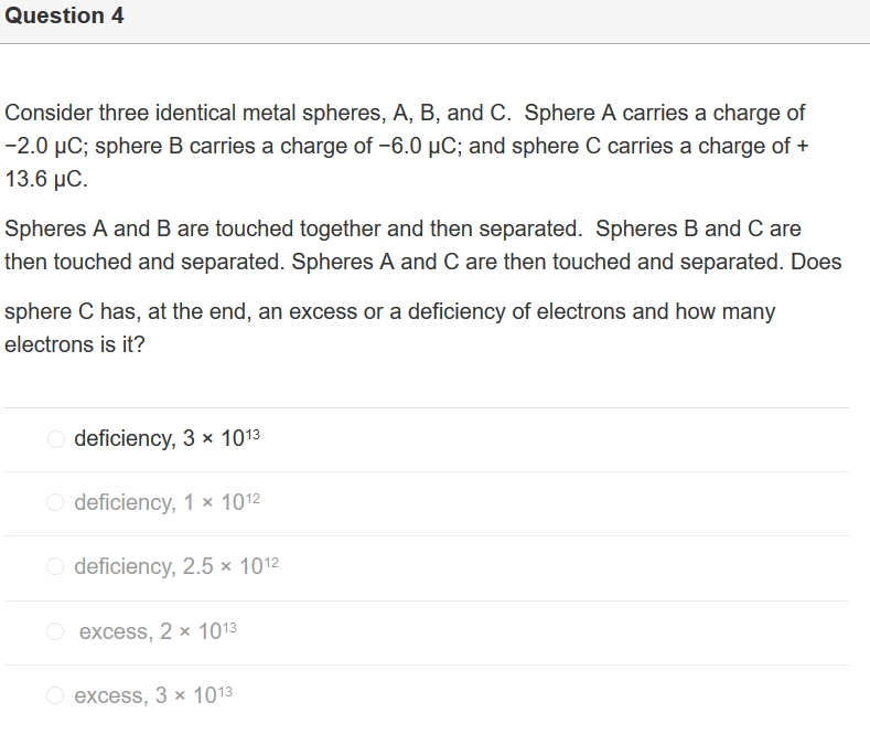 Solved Consider Three Identical Metal Spheres, A, B, And C. | Chegg.com