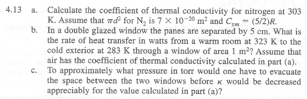 a. Calculate the coefficient of thermal conductivity | Chegg.com