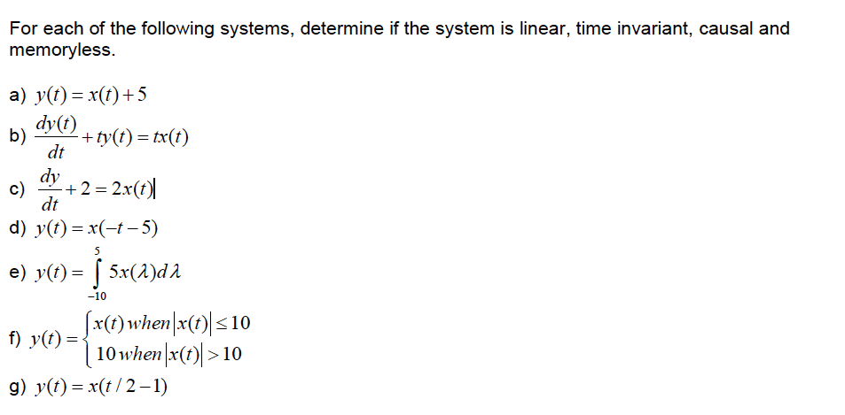 Solved For Each Of The Following Systems, Determine If The | Chegg.com