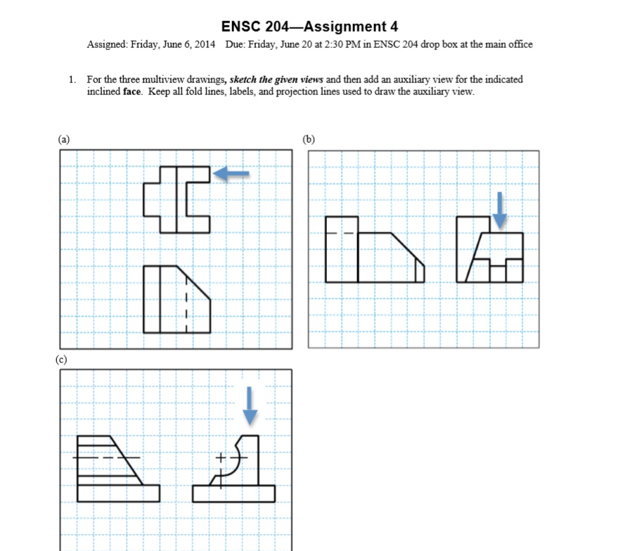 Solved For the three multi view drawings, sketch the given | Chegg.com