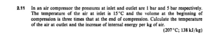 Solved In an air compressor the pressures at inlet and | Chegg.com