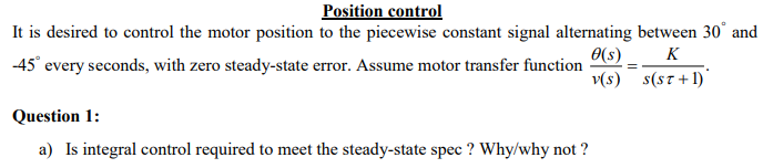 Solved Position control It is desired to control the motor | Chegg.com