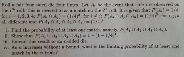 Solved Roll a fair four-sided die four times. Let Ai be the | Chegg.com