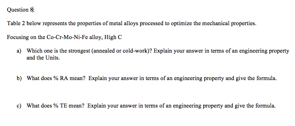 Solved Question 8 Table 2 Below Represents The Properties Of Chegg