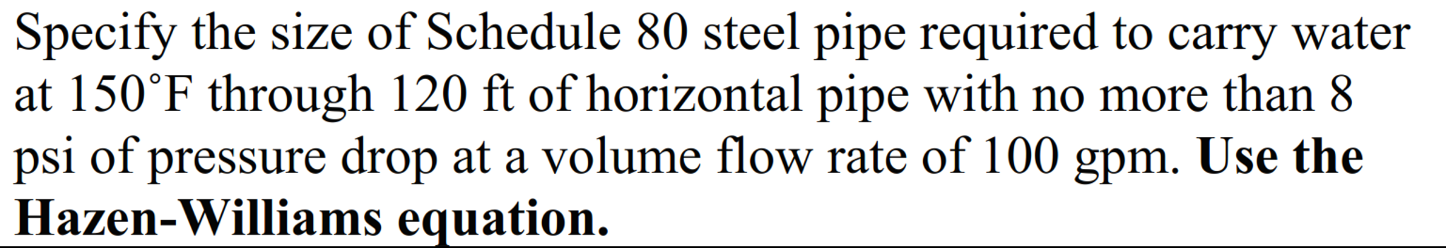 solved-specify-the-size-of-schedule-80-steel-pipe-required-chegg