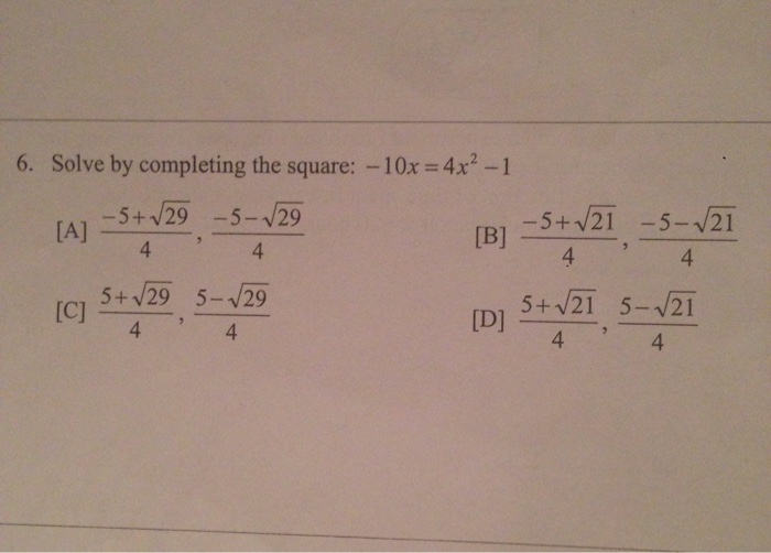 Solved Solve by completing the square: -10x = 4x^2-1 | Chegg.com