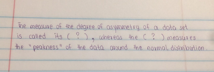 Solved The measure of the degree of asymmetry of a data set | Chegg.com